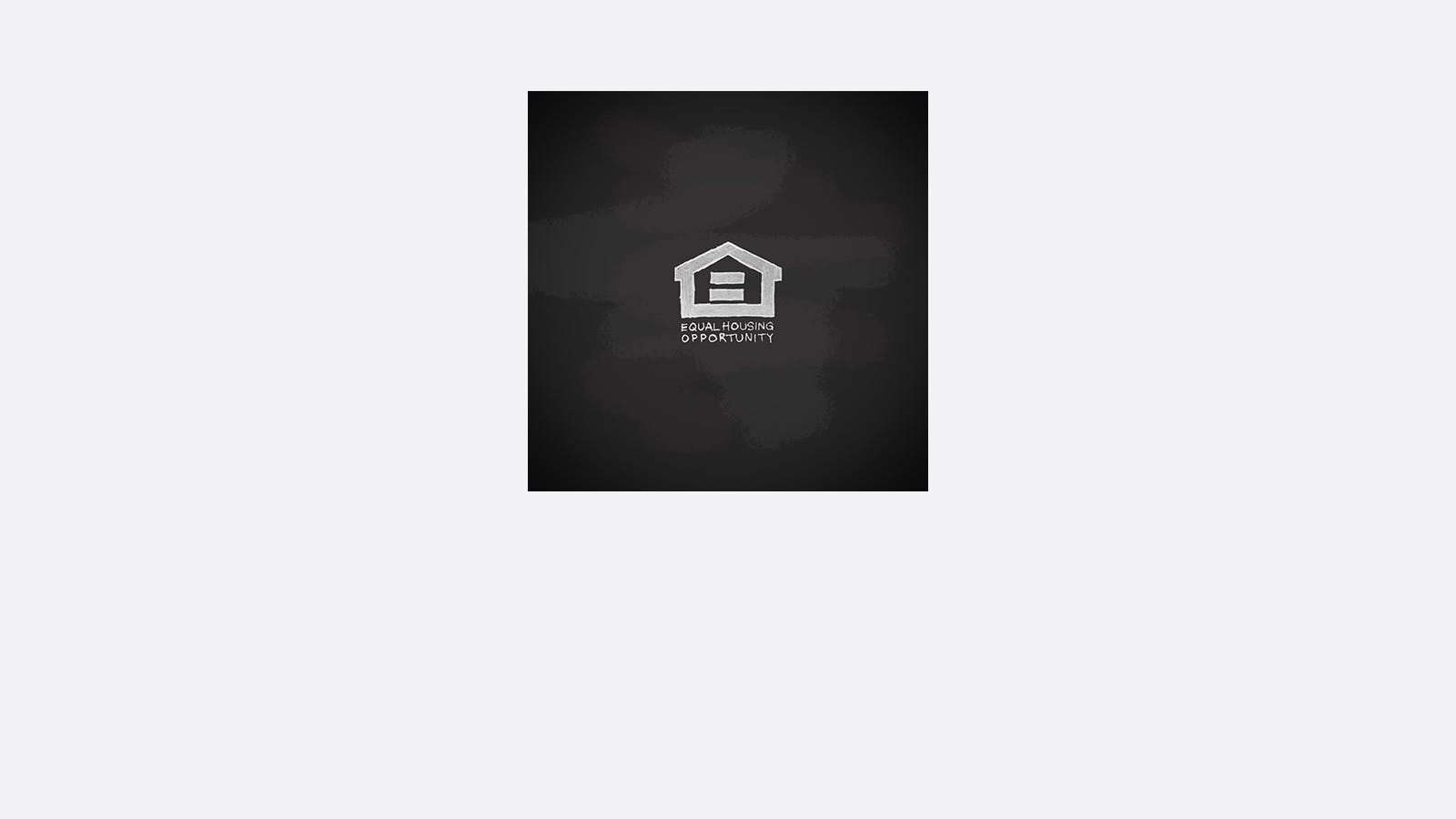 A white equal housing opportunity logo with a house and equal sign is centered on a dark, gradient background.