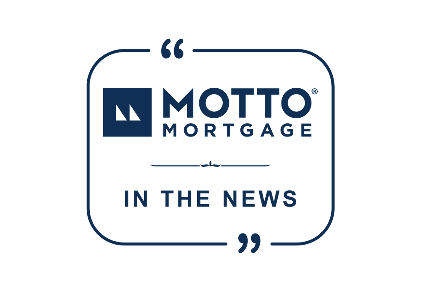 Motto Mortgage in the News
